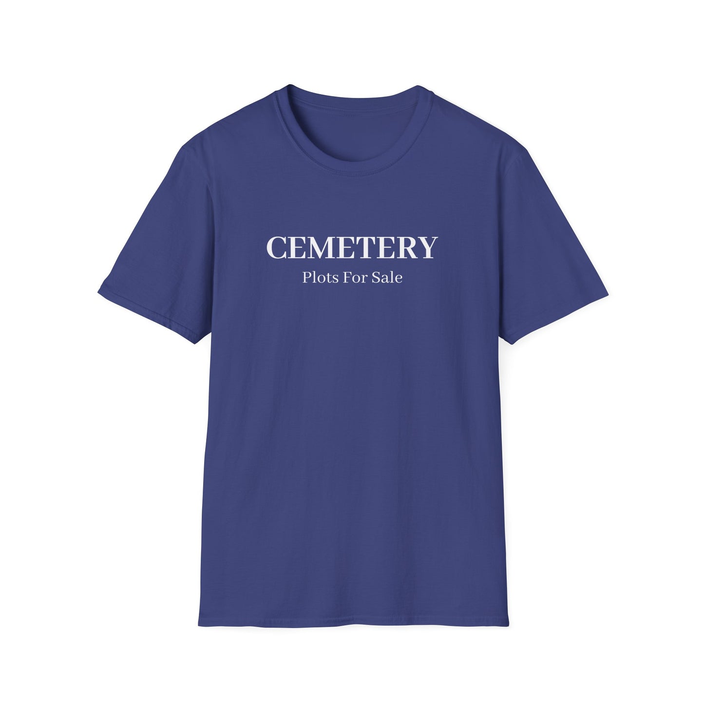 Navy t-shirt printed with the words Cemetery, Plots For Sale