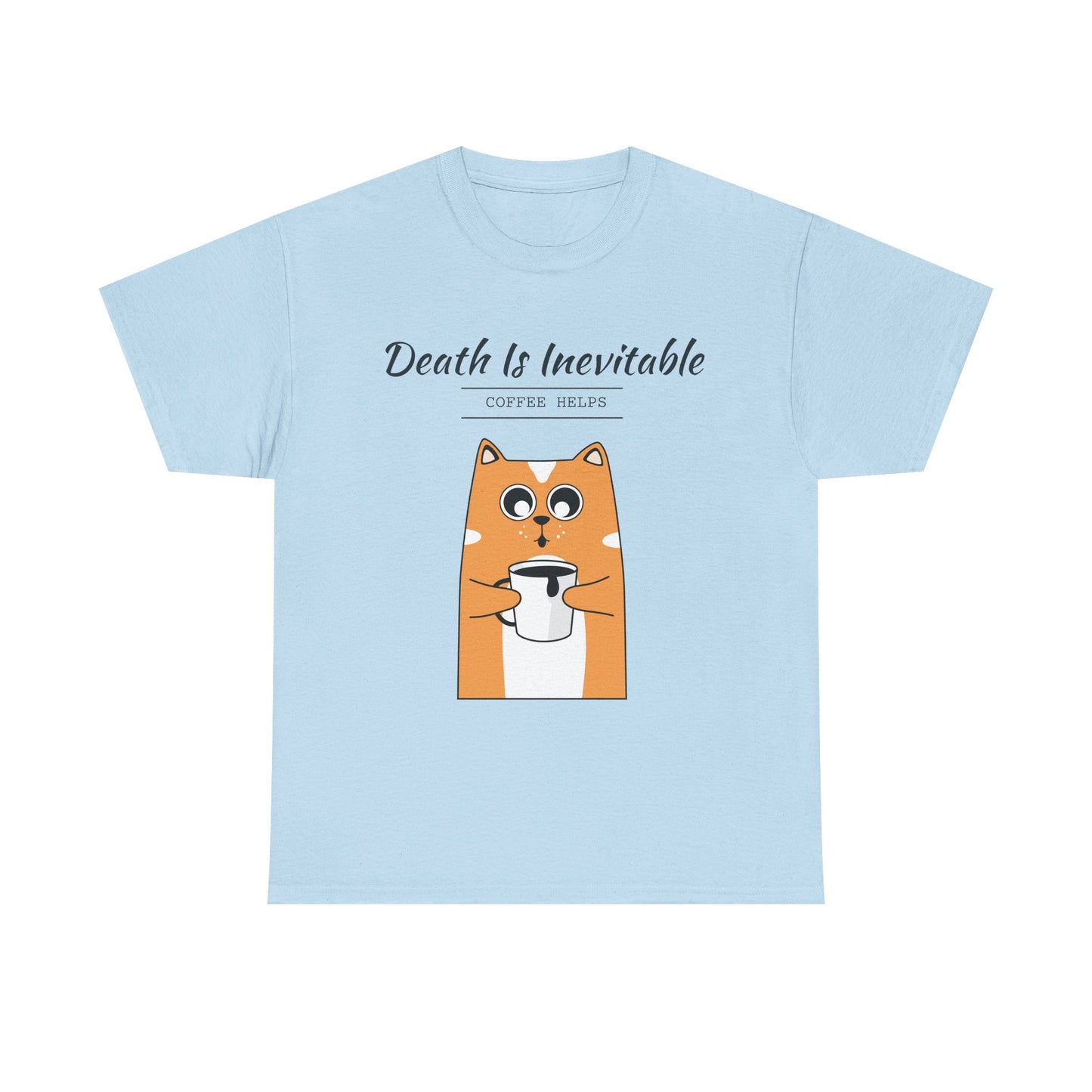 "Death is Inevitable: Coffee Help" Cat T-shirt