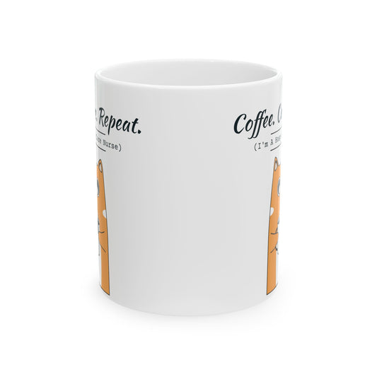 "Coffee. Care. Repeat" Hospice Care Nurse Mug
