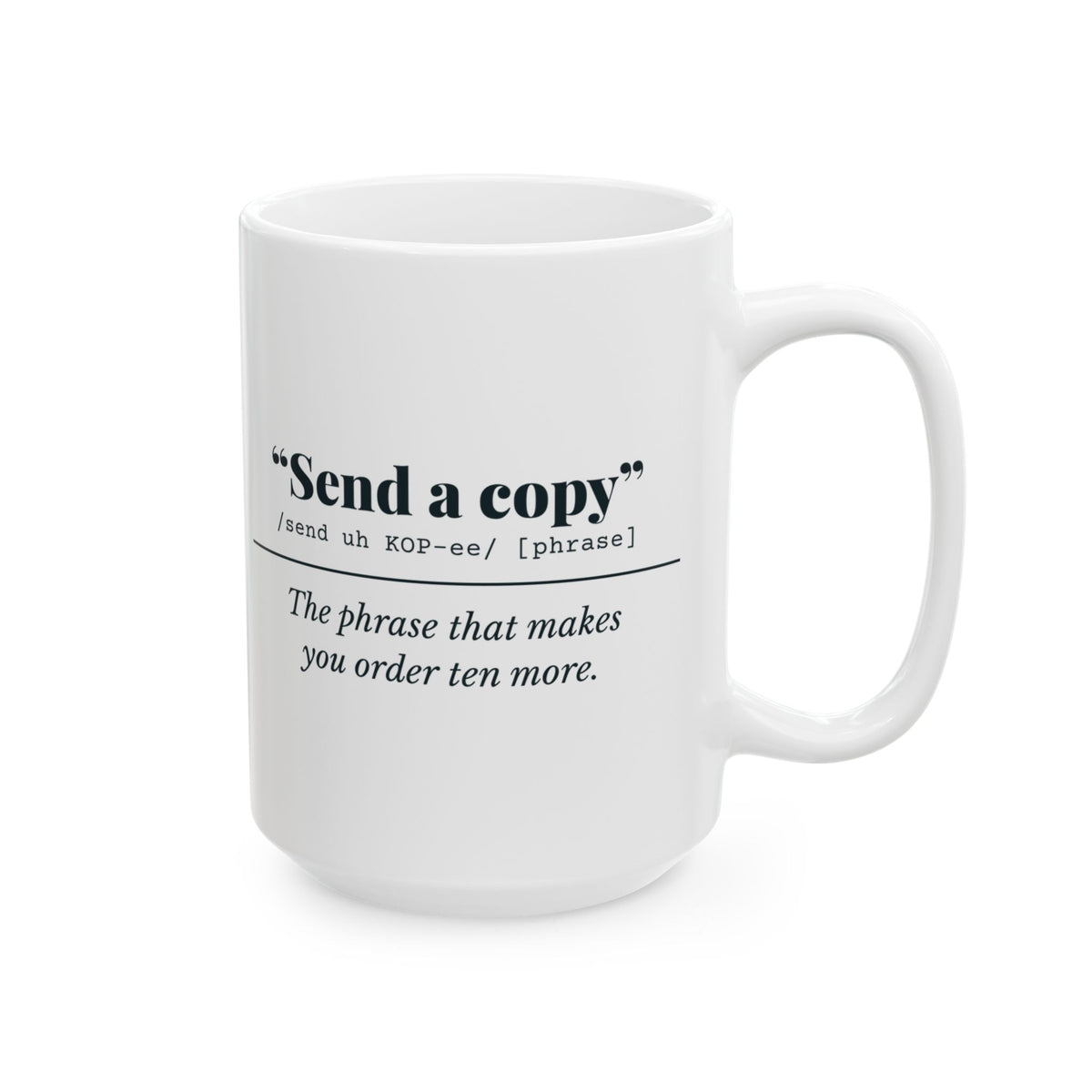 "Send a Copy" Mug