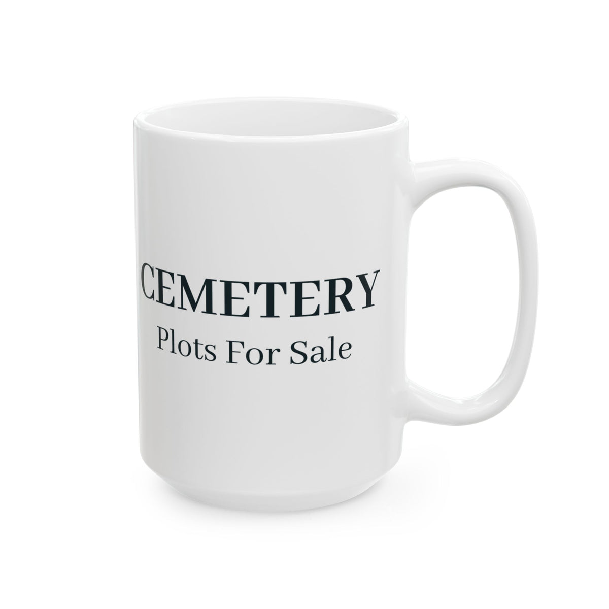 "Cemetery Plots for Sale" Mug