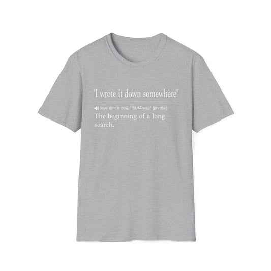 "I Wrote It Down Somewhere" Legal Humor T-shirt
