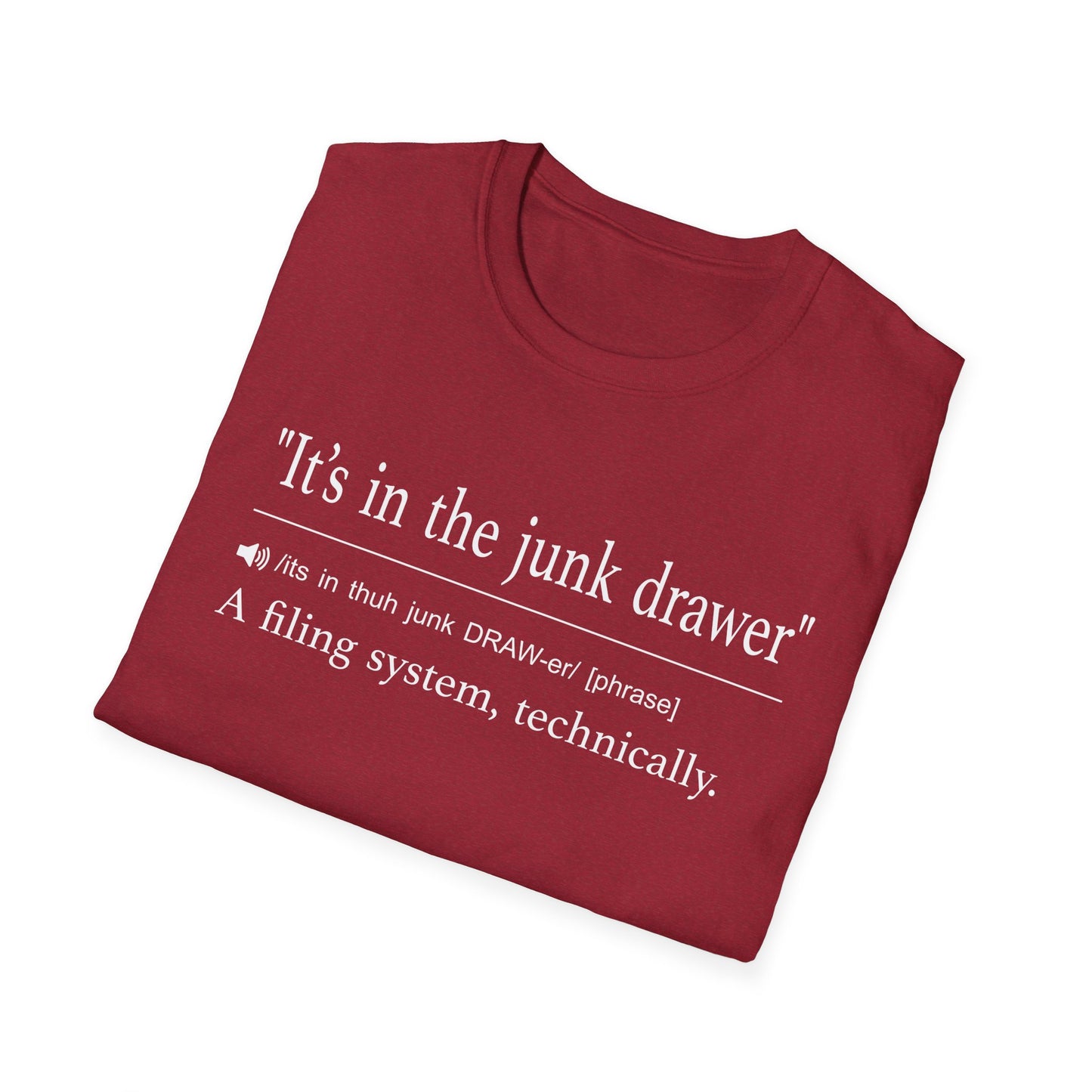 It’s in the Junk Drawer T-Shirt