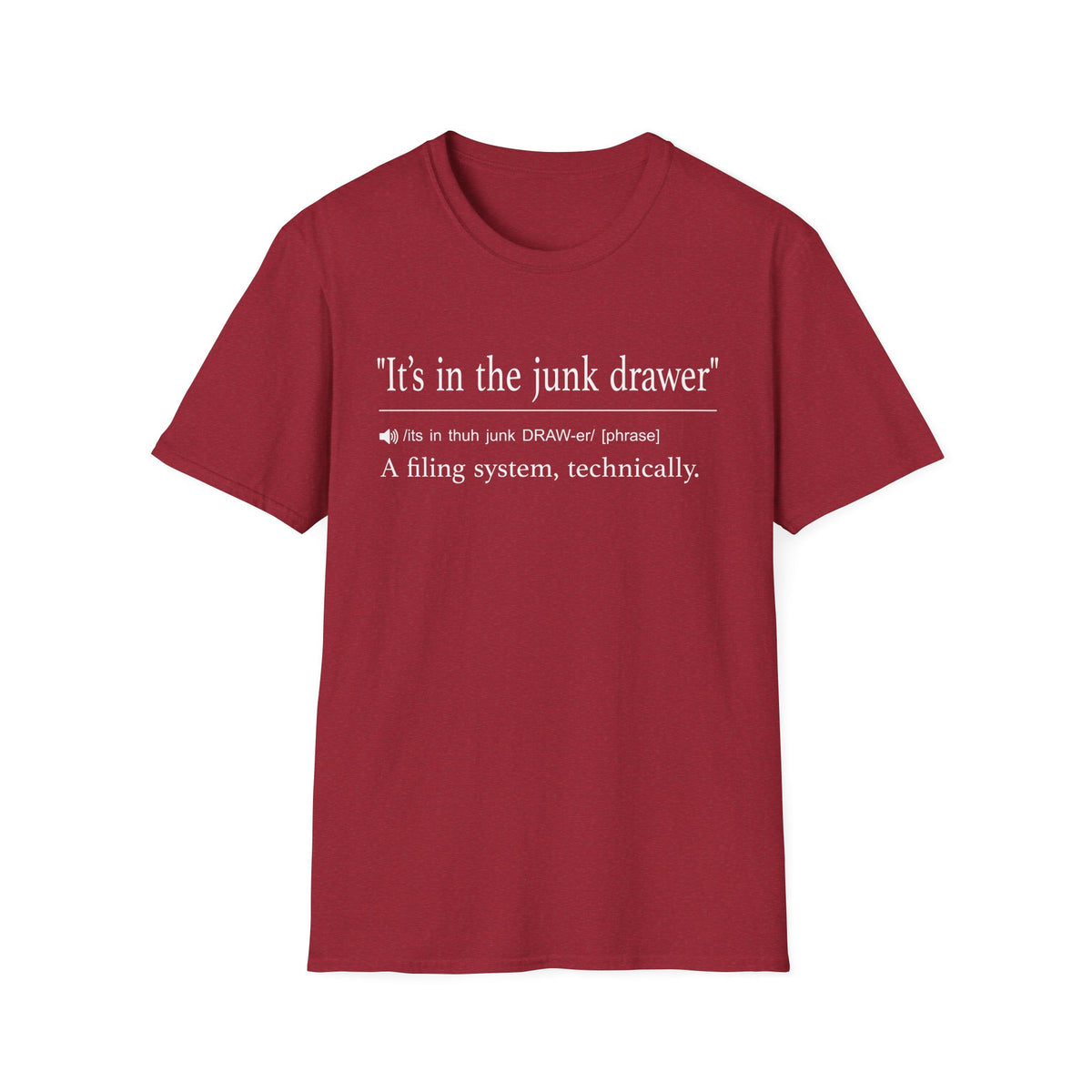 It’s in the Junk Drawer T-Shirt
