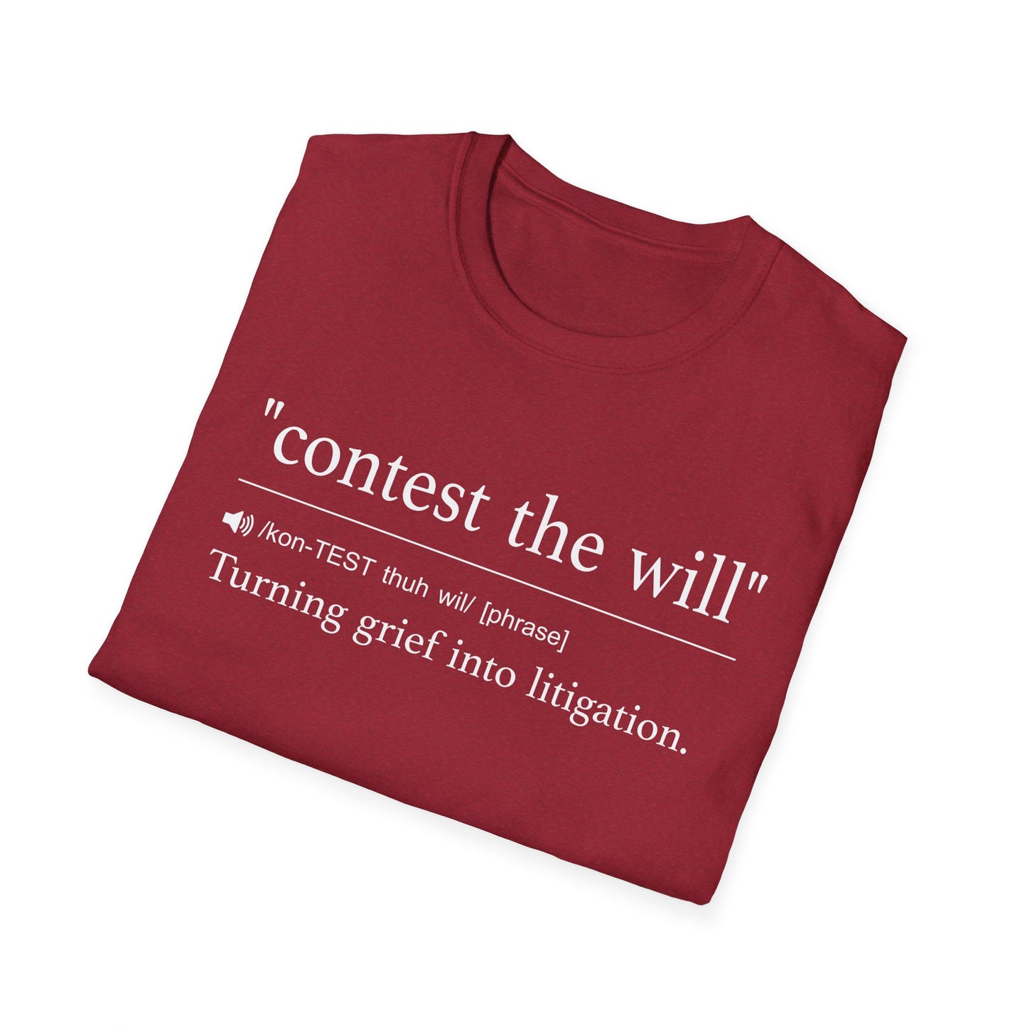 Contest the Will T-Shirt