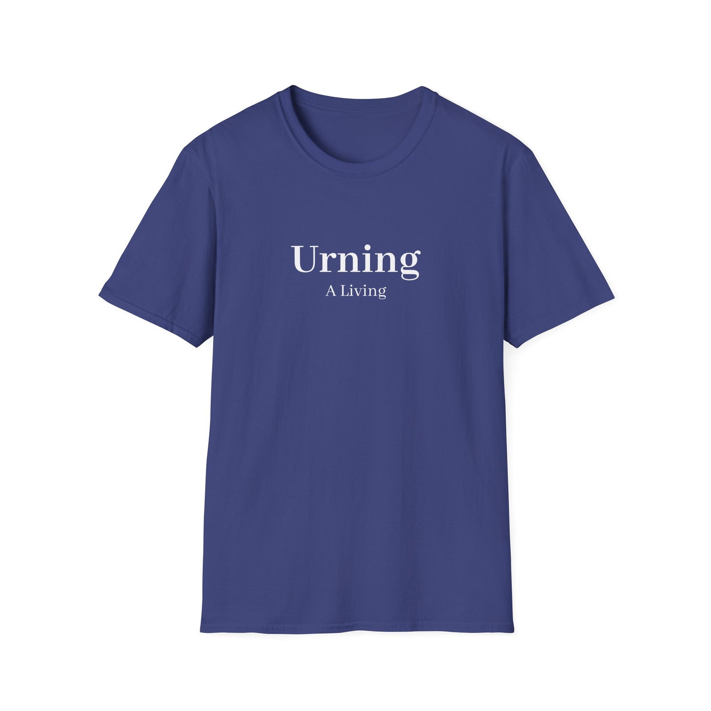 Navy t-shirt printed with the words Urning A Living