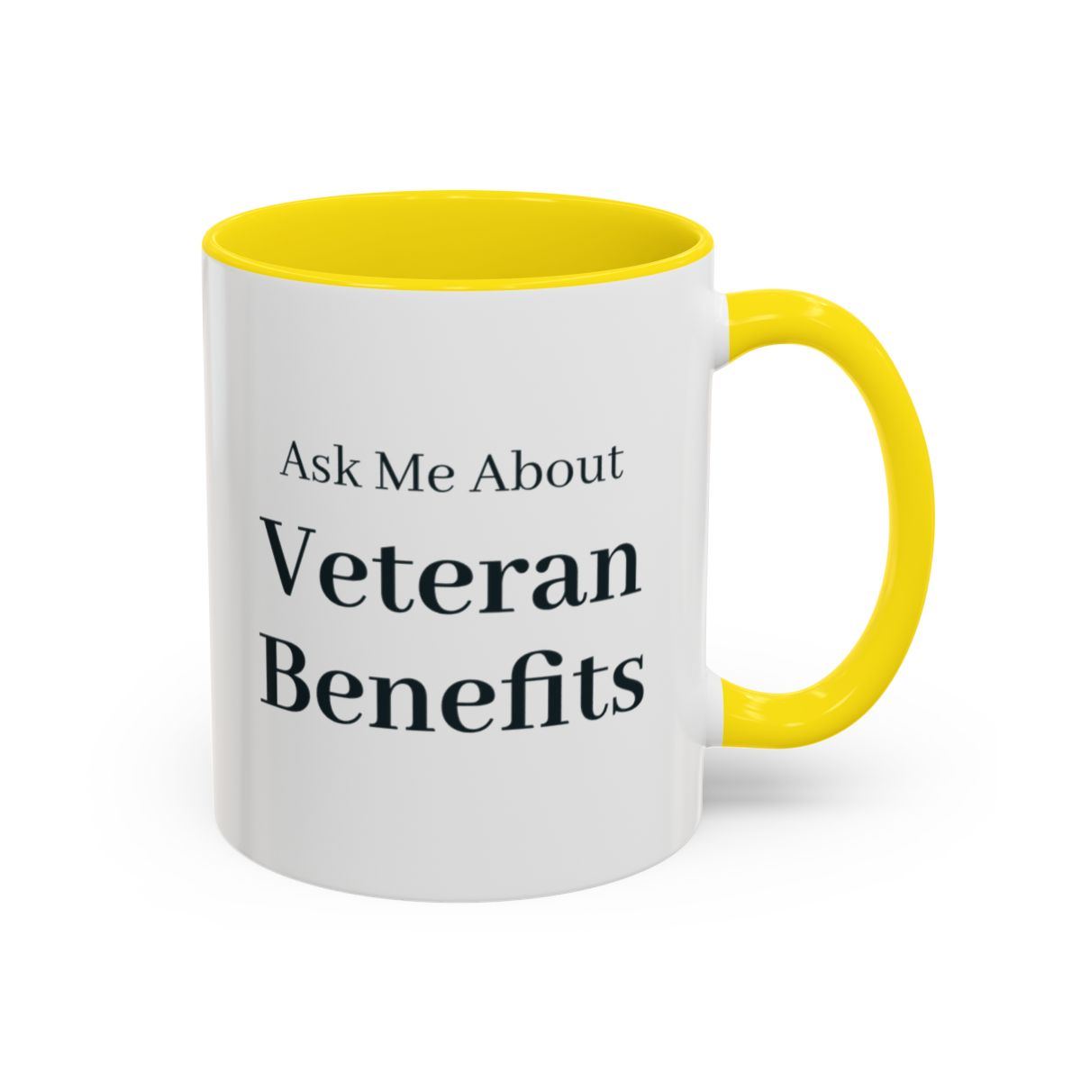 Ask Me About Veteran Benefits Mug – Yellow handle and inside, 11 oz