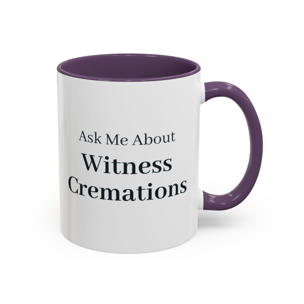 Ask Me About Witness Cremations Mug – Purple handle and inside, 11 oz