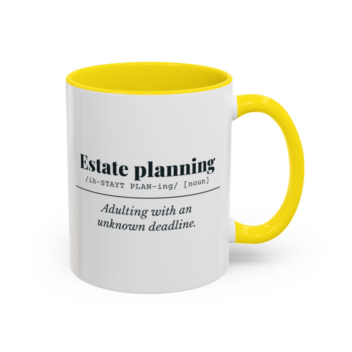 Estate Planning Definition Mug – Yellow handle and inside, 11 oz