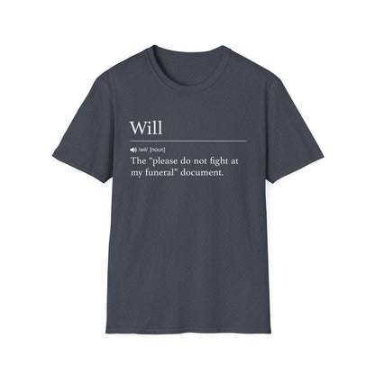 Will Definition Don’t Fight T-Shirt