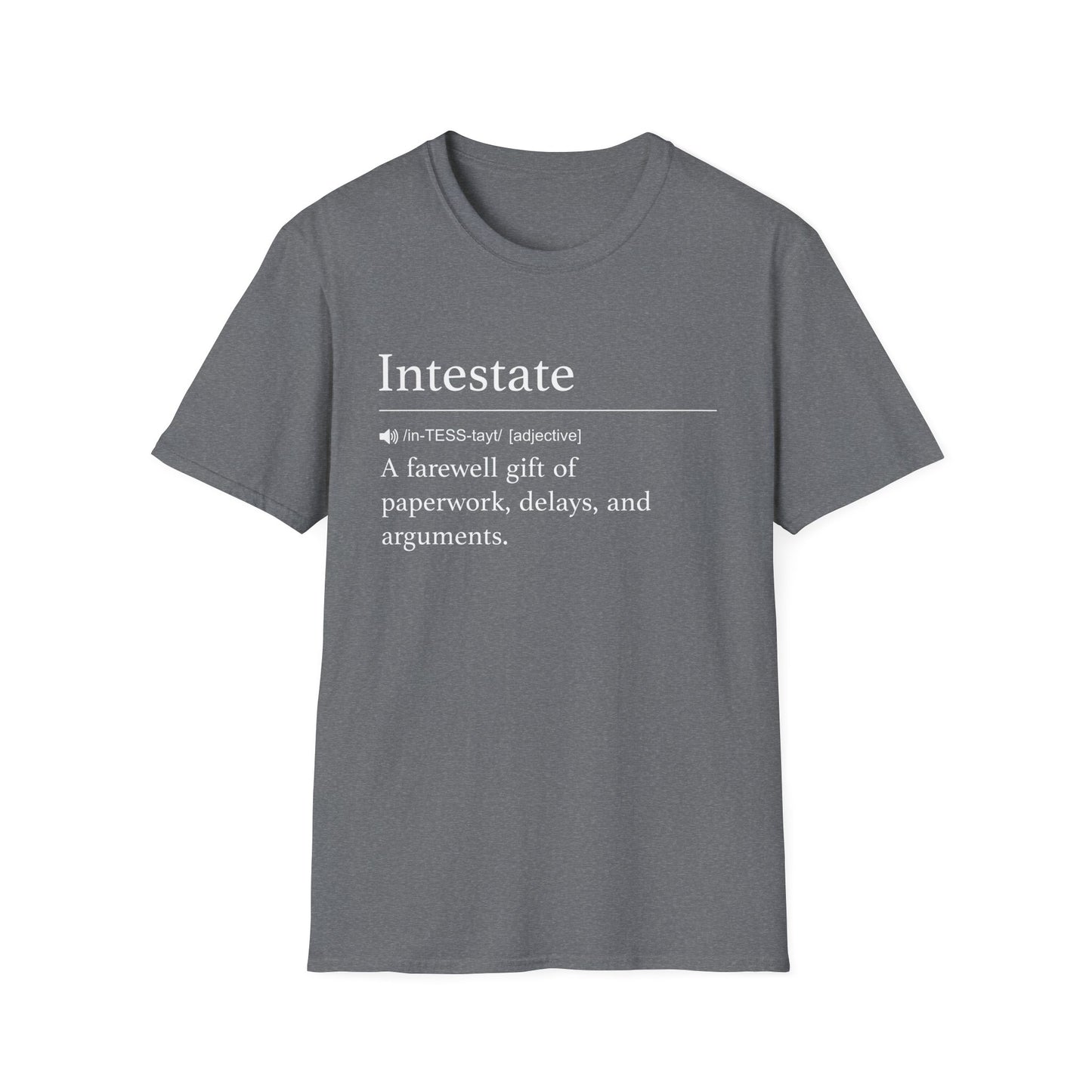 Intestate Farewell Gift T-Shirt
