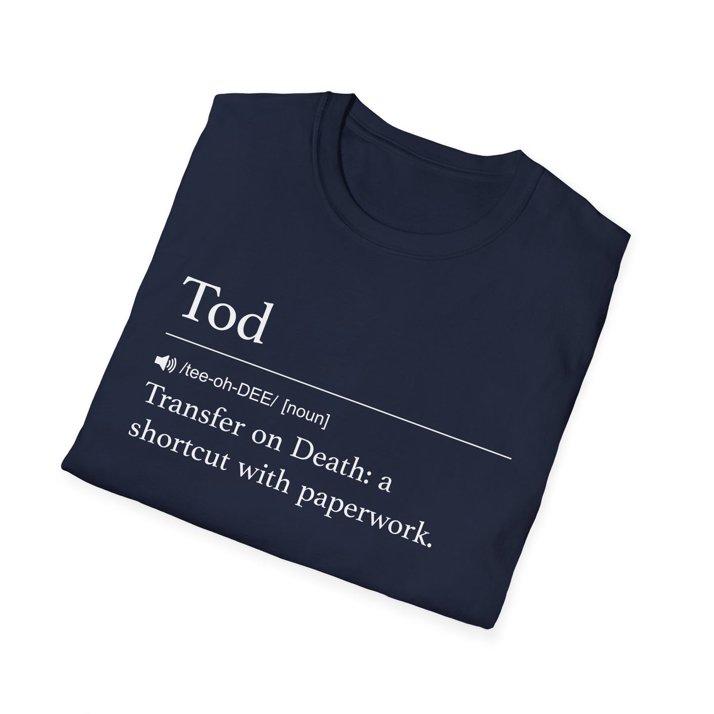TOD Definition T-Shirt