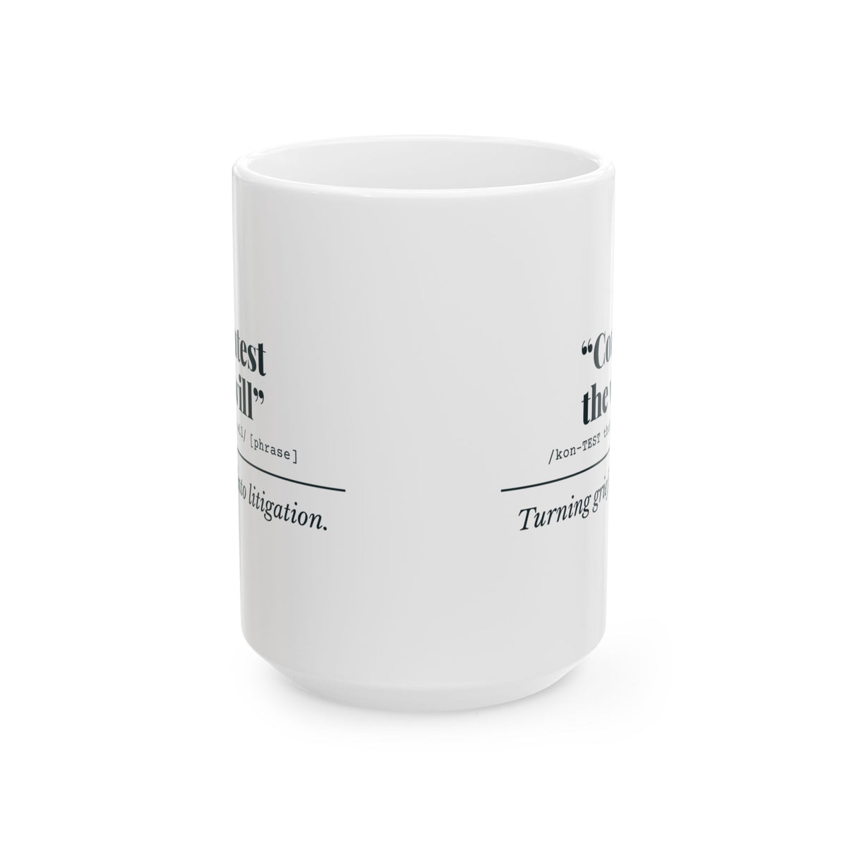 "Contest the Will" Mug