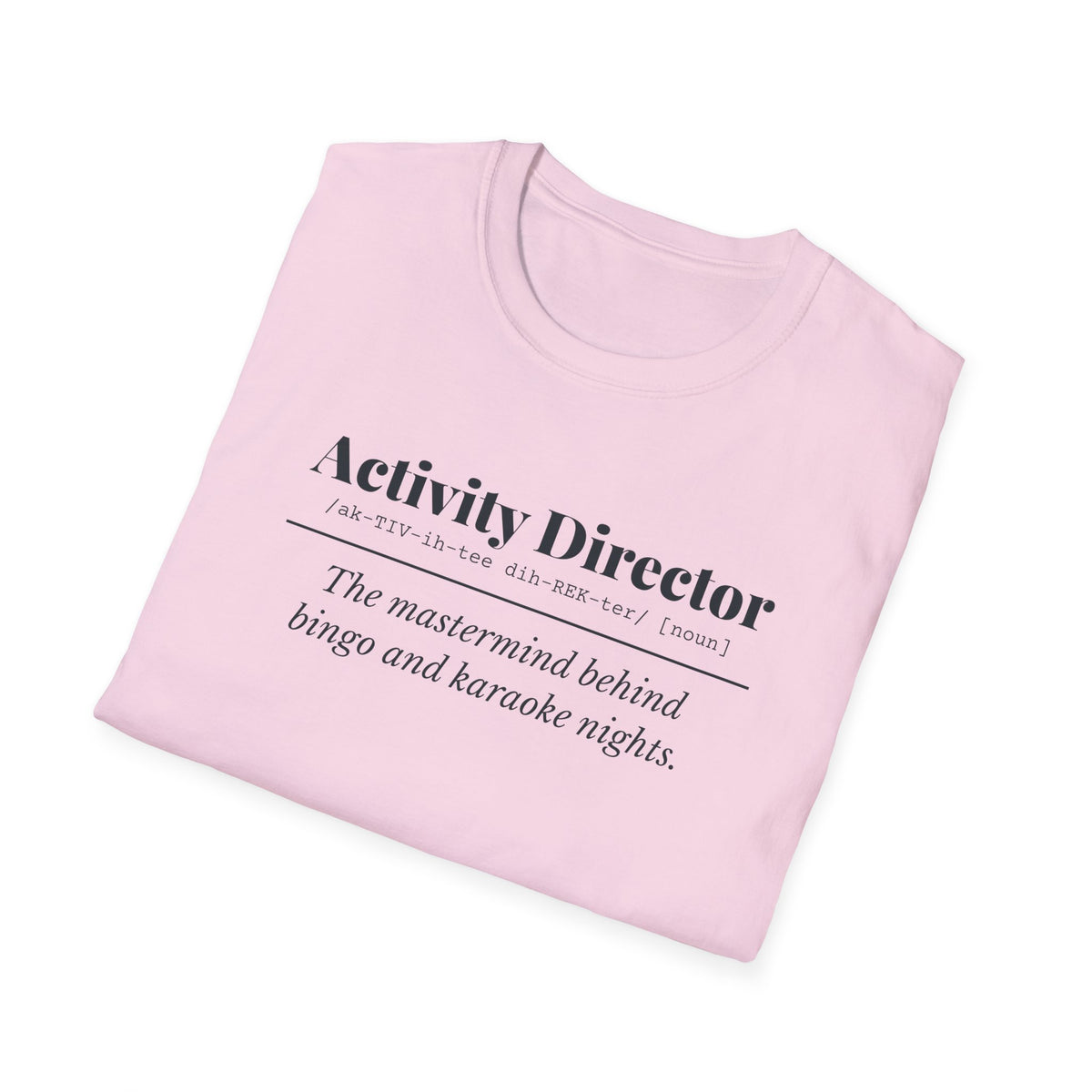 Activity Director Definition T-Shirt