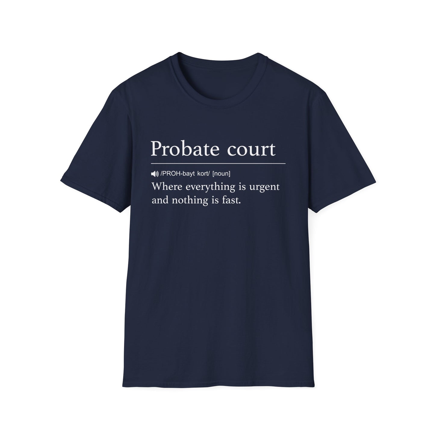 Probate Court Definition T-Shirt