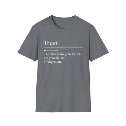 Trust Definition For Your Benefit T-Shirt