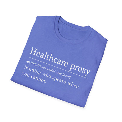 Healthcare Proxy Definition T-Shirt