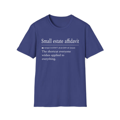 Small Estate Affidavit Definition T-Shirt