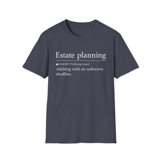 Estate Planning Definition T-Shirt