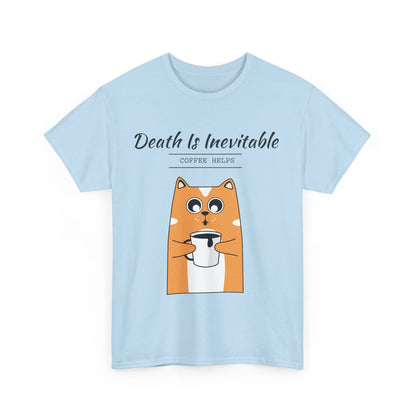 "Death is Inevitable: Coffee Help" Cat T-shirt