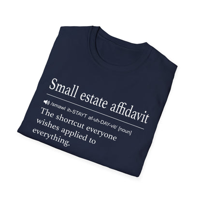 Small Estate Affidavit Definition T-Shirt