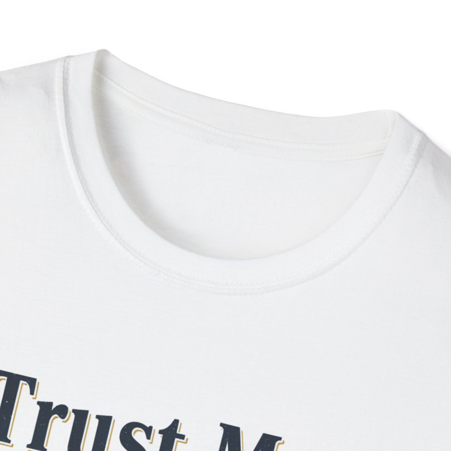 Trust Me I'm an Estate Attorney T-Shirt