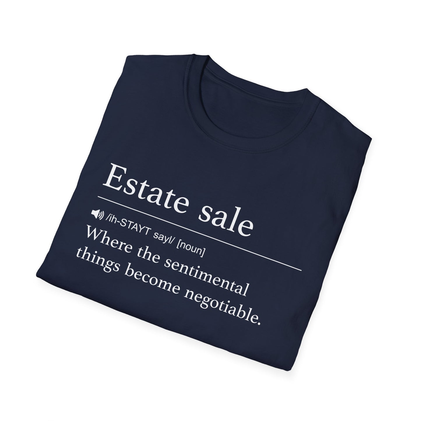 Estate Sale Negotiable T-Shirt