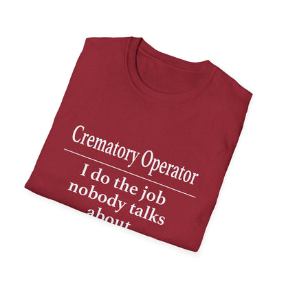 Crematory Operator Definition T-Shirt