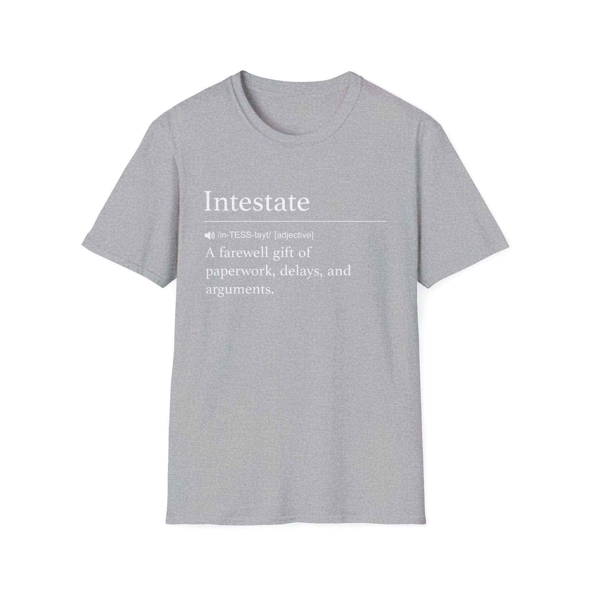 Intestate Farewell Gift T-Shirt