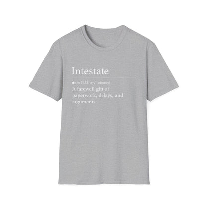 Intestate Farewell Gift T-Shirt