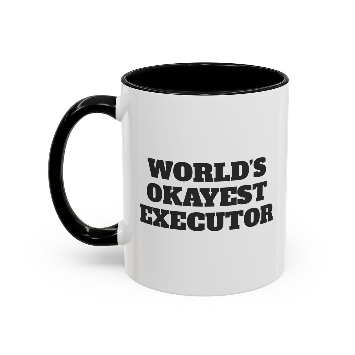 World's Okayest Executor Mug – Black handle and inside, 11 oz, other side