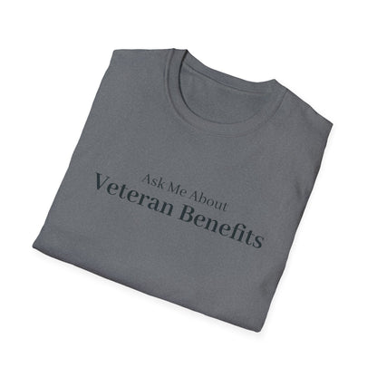 Ask Me About Veteran Benefits T-Shirt