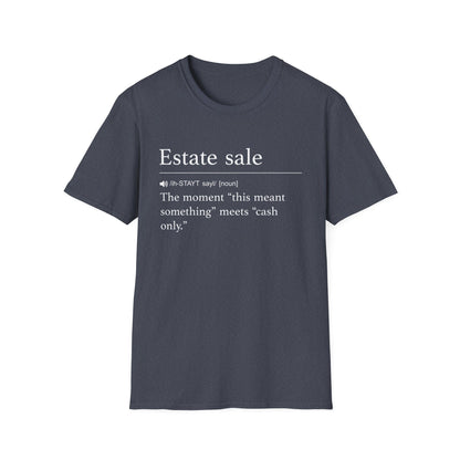 Estate Sale Definition T-Shirt