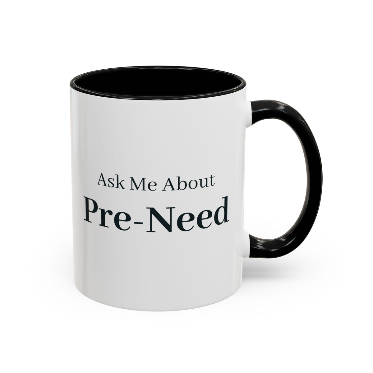 Ask Me About Pre-Need Mug – Black handle and inside, 11 oz