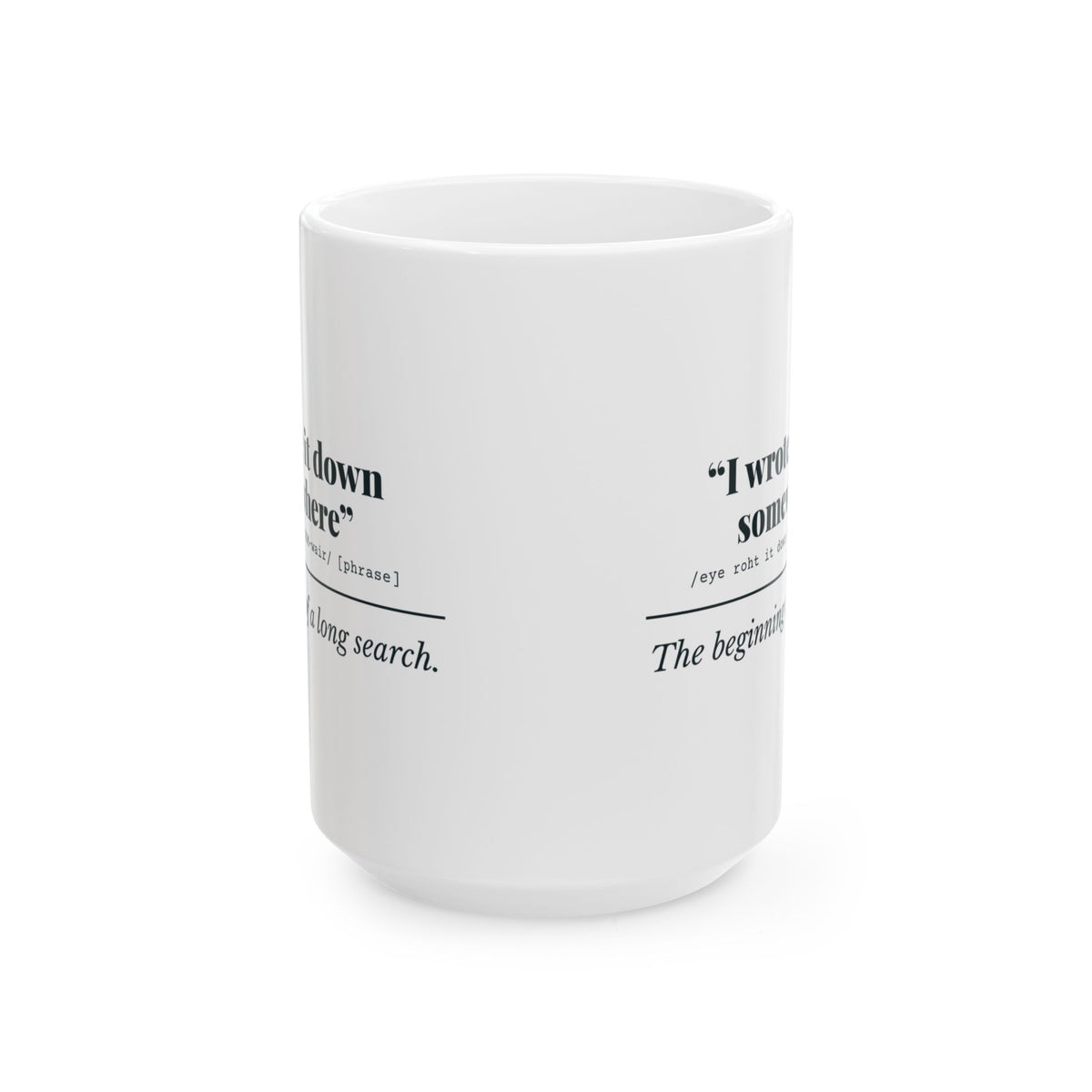 "I Wrote It Down Somewhere" Mug
