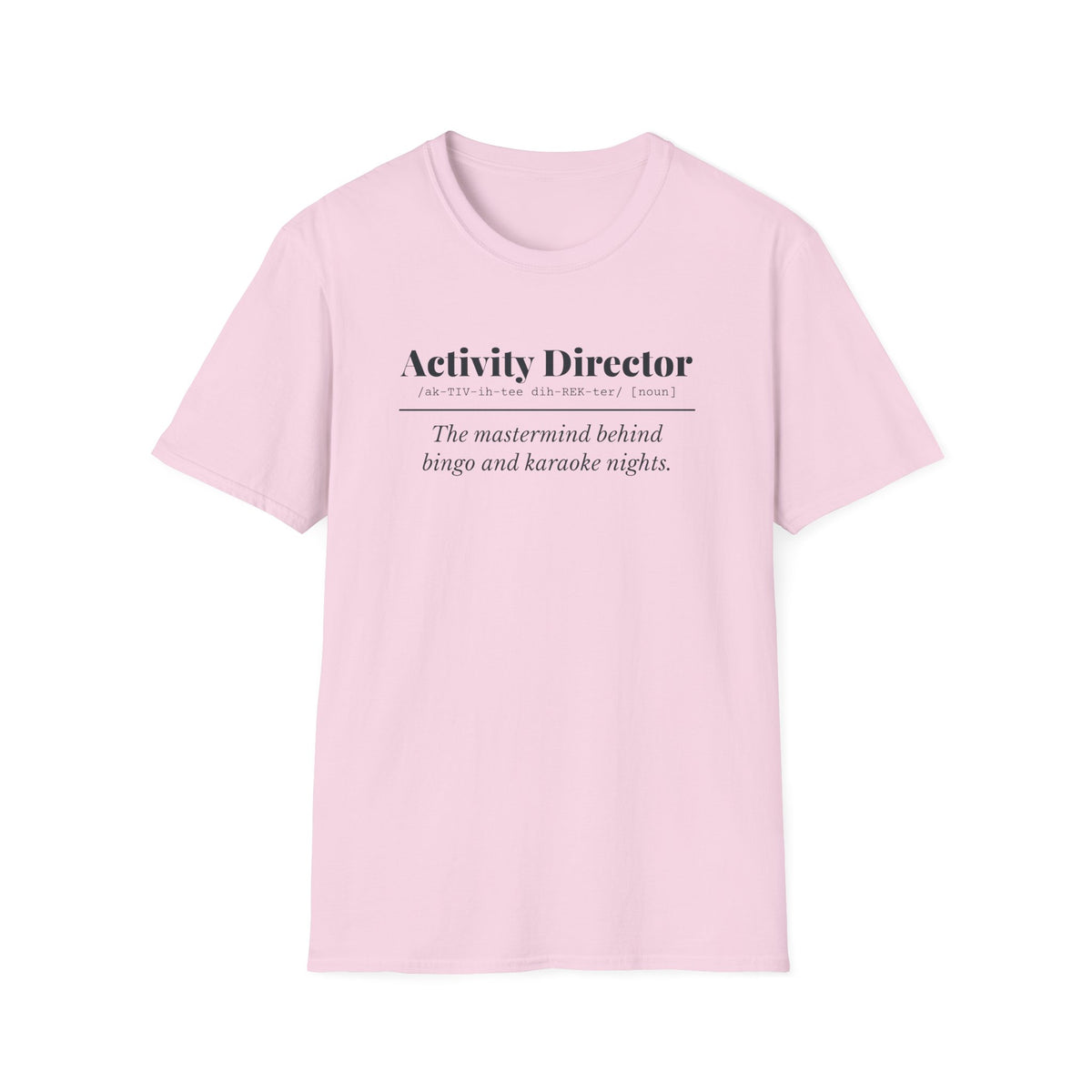 Activity Director Definition T-Shirt