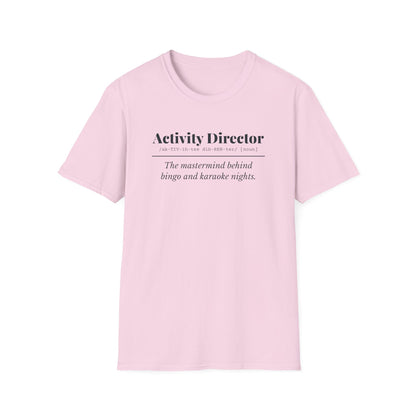 Activity Director Definition T-Shirt
