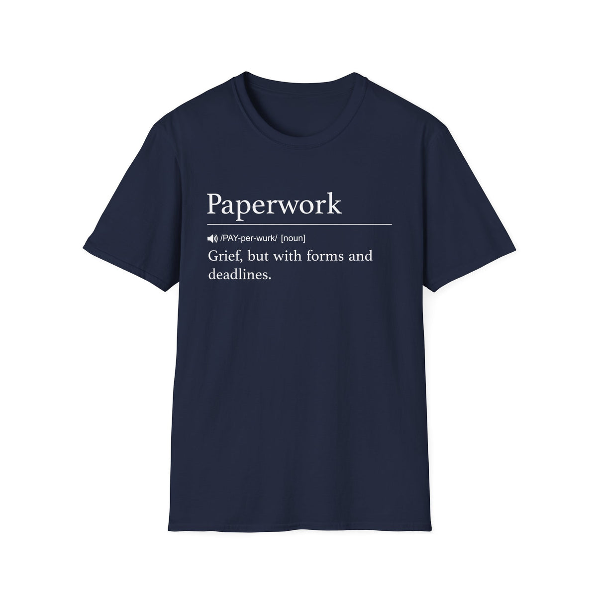 Paperwork Definition T-Shirt