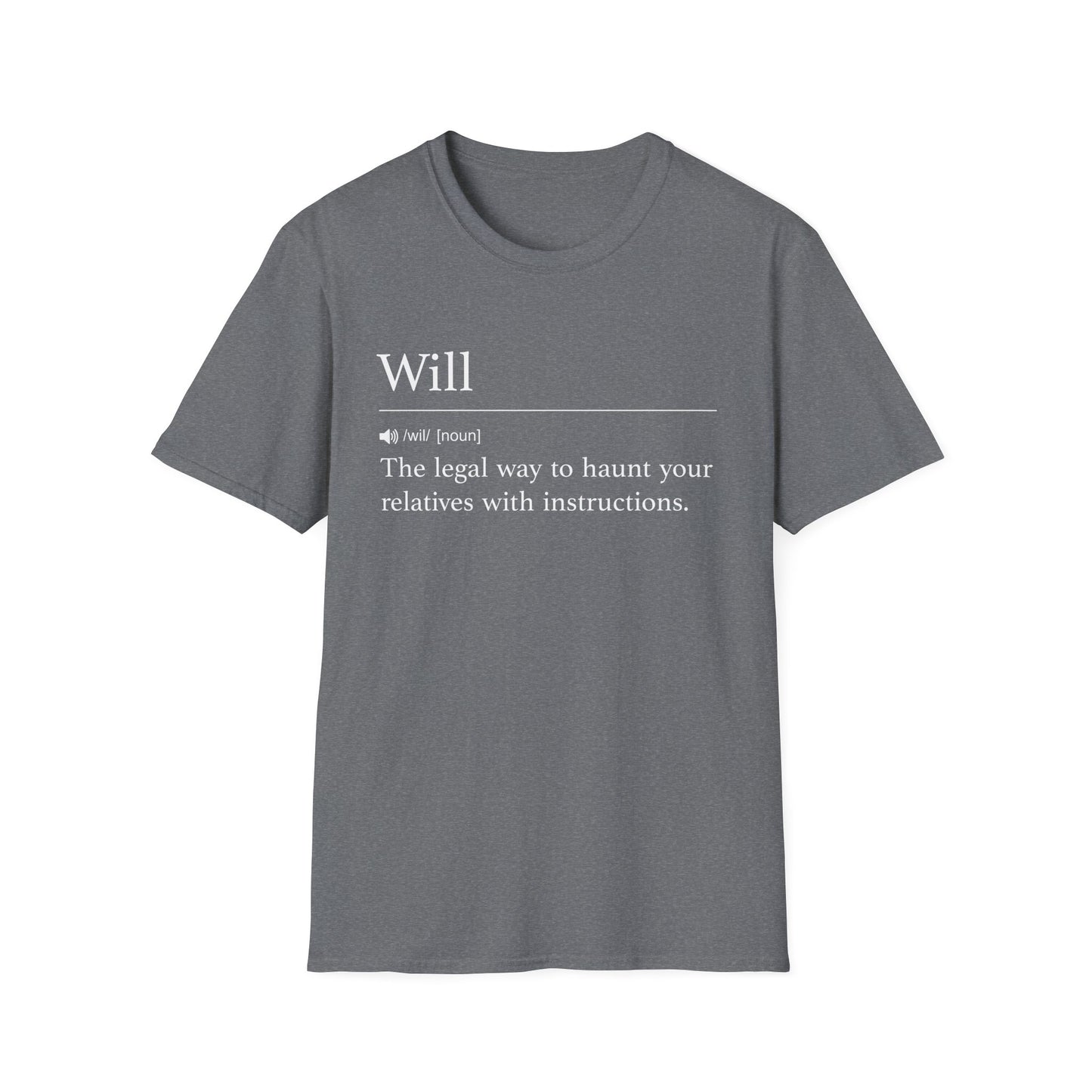 Will Definition Haunt with Instructions T-Shirt
