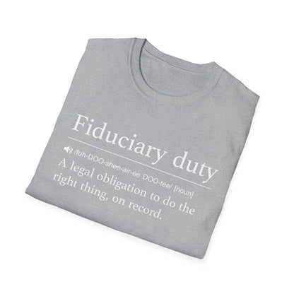 Fiduciary Duty Definition T-Shirt