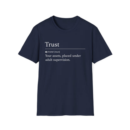 Trust Definition Adult Supervision T-Shirt