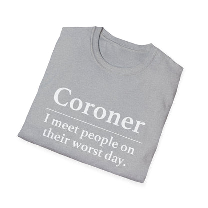 Coroner Definition T-Shirt