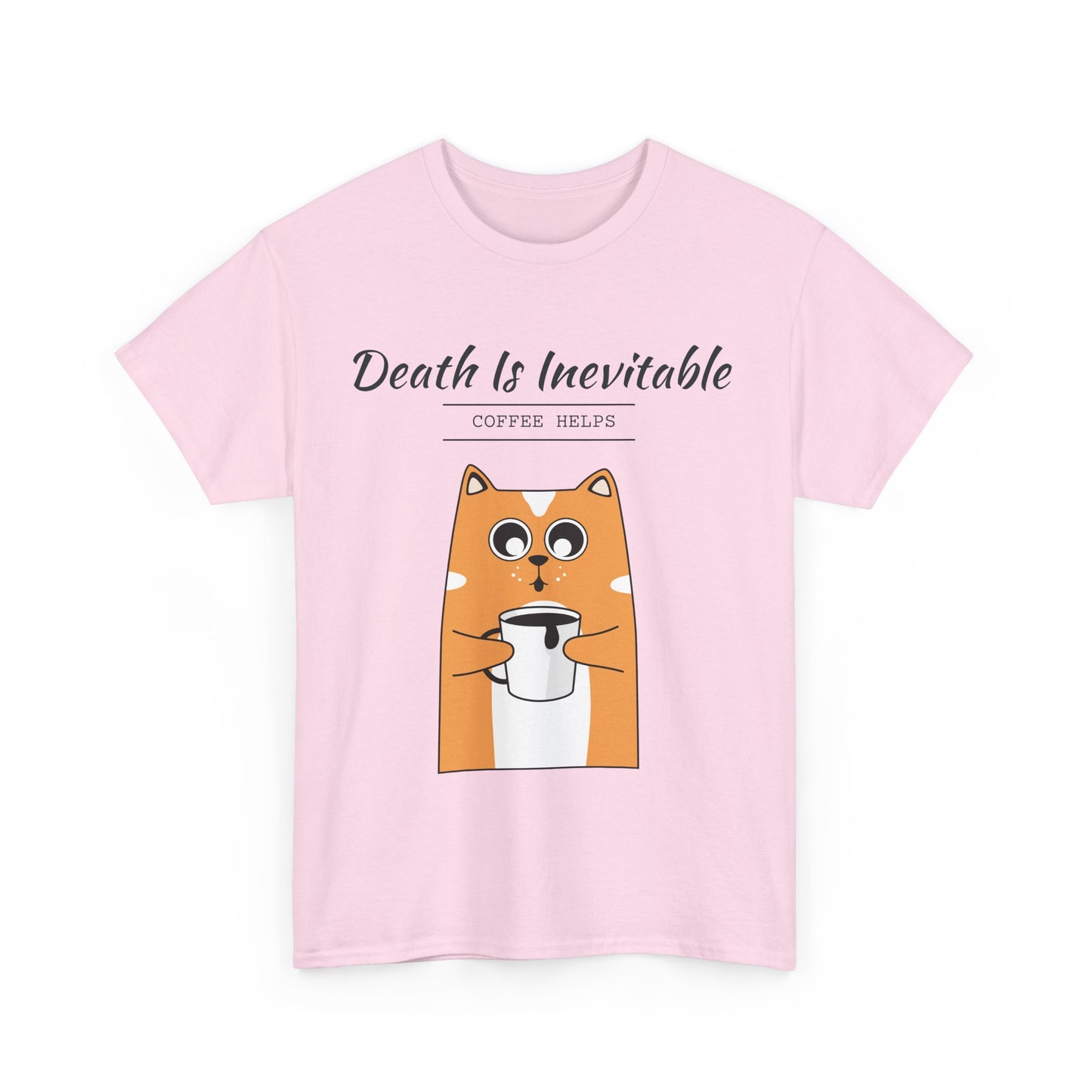 "Death is Inevitable: Coffee Help" Cat T-shirt