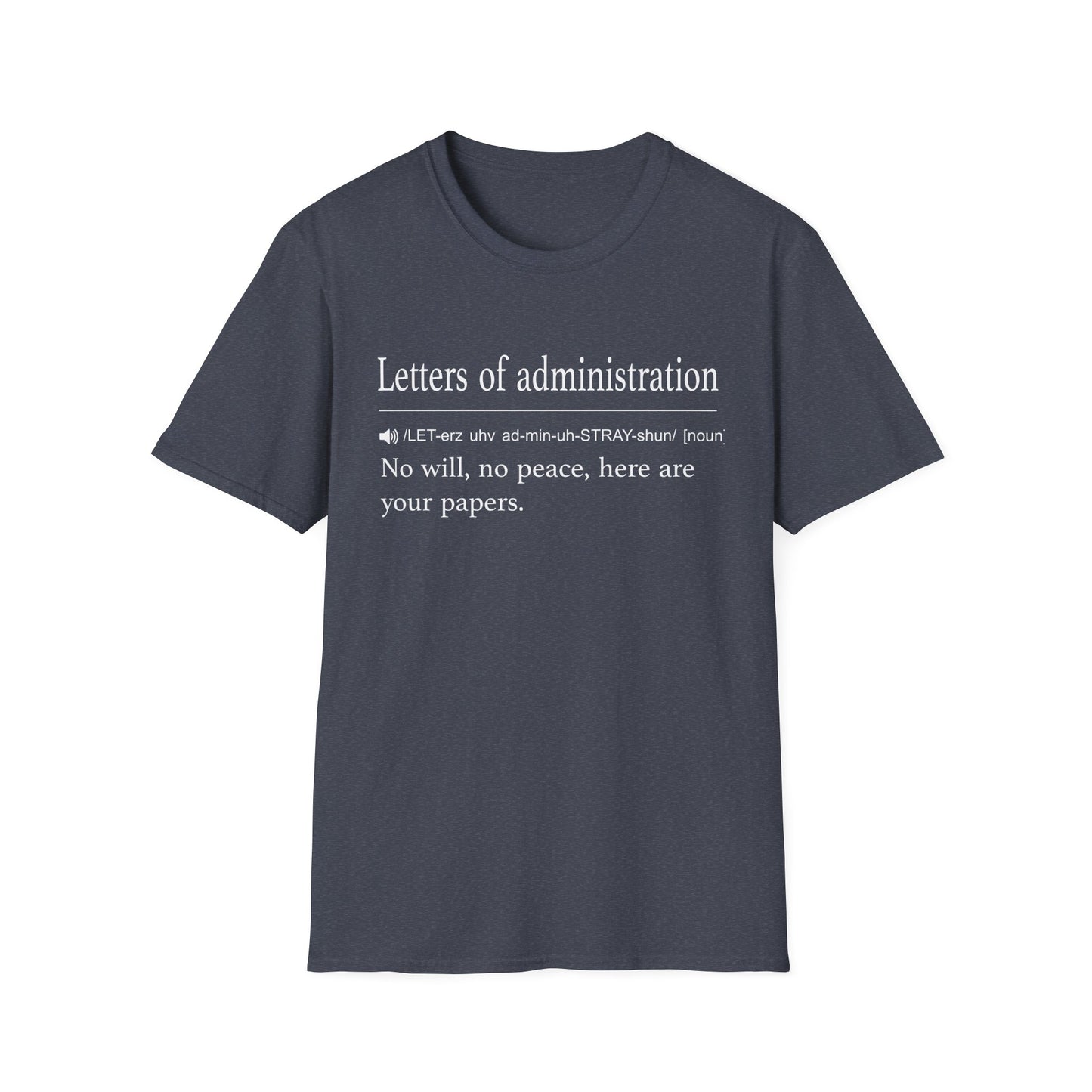 Letters of Administration Definition T-Shirt