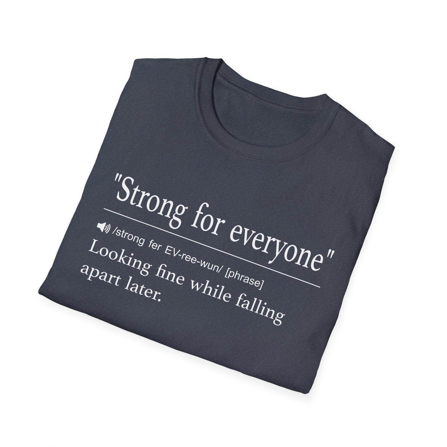 Strong for Everyone T-Shirt