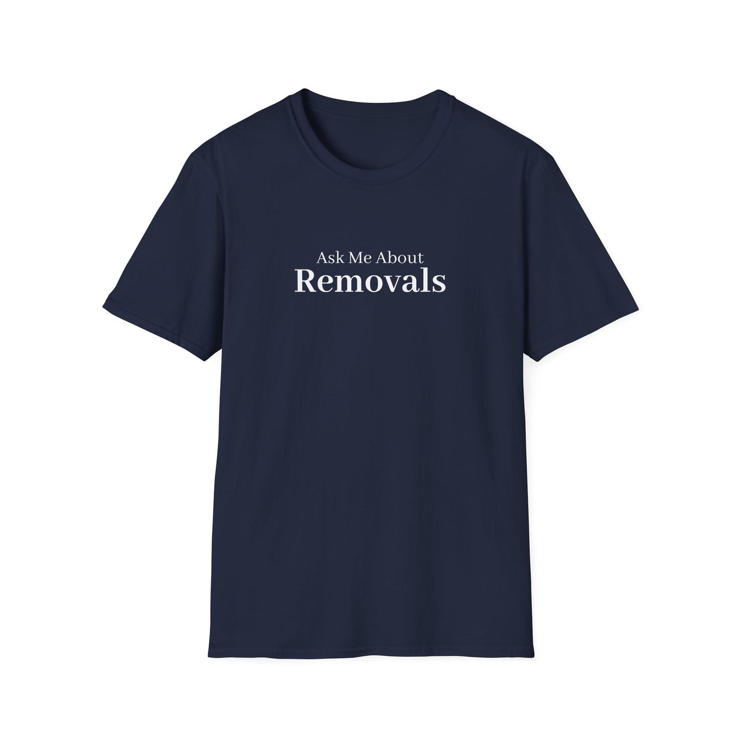 Ask Me About Removals Funeral T-Shirt