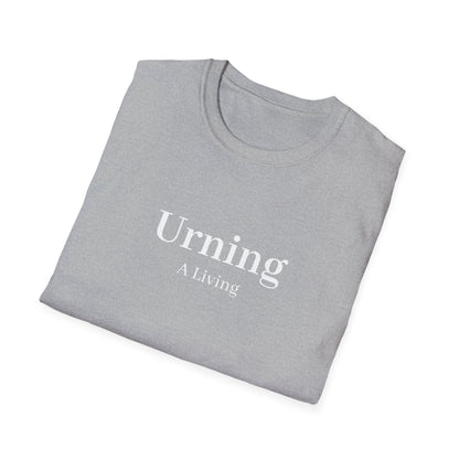 Urning A Living T-Shirt