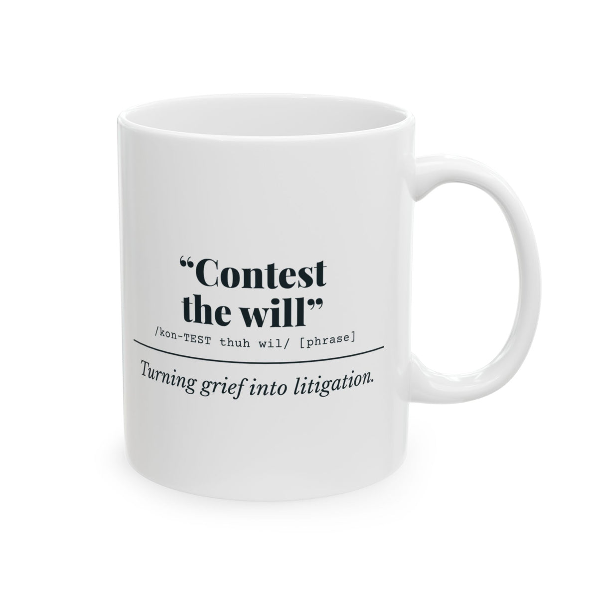 "Contest the Will" Mug