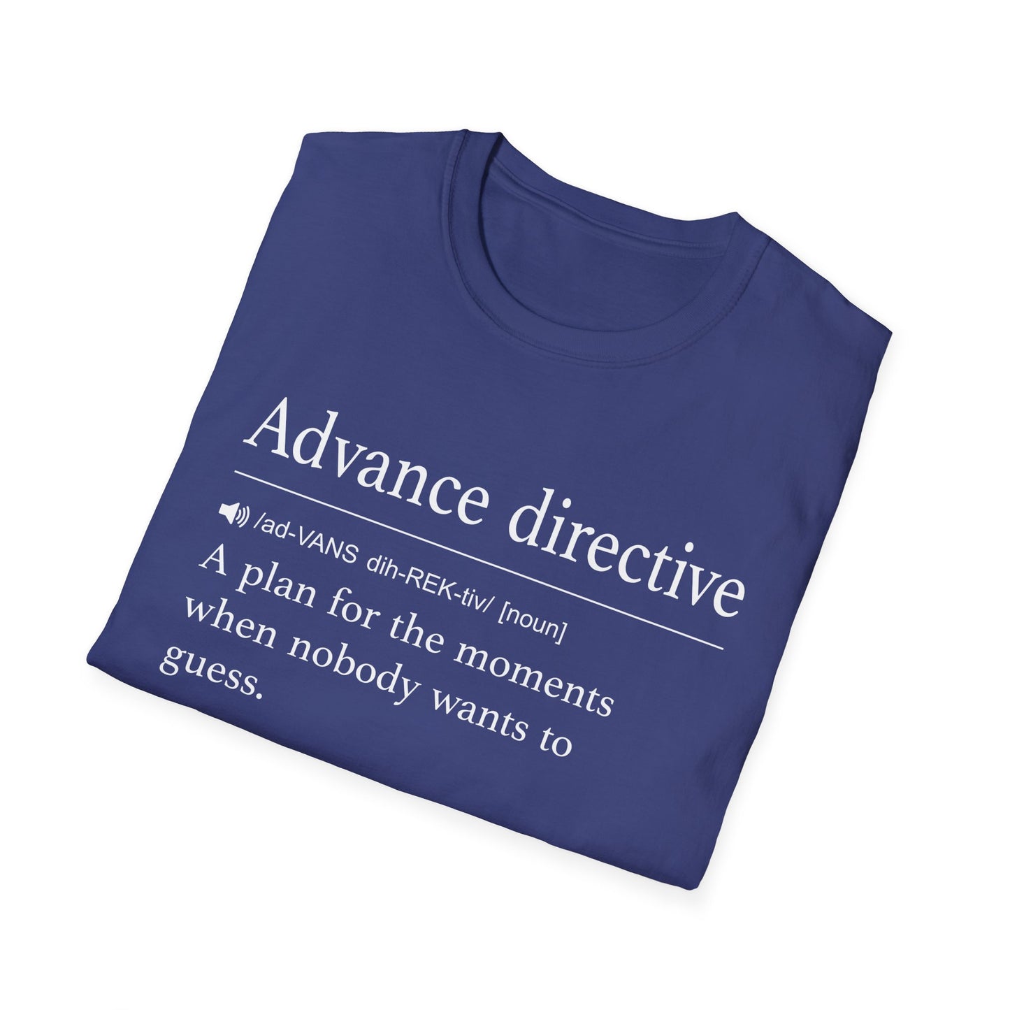 Advance Directive Definition T-Shirt