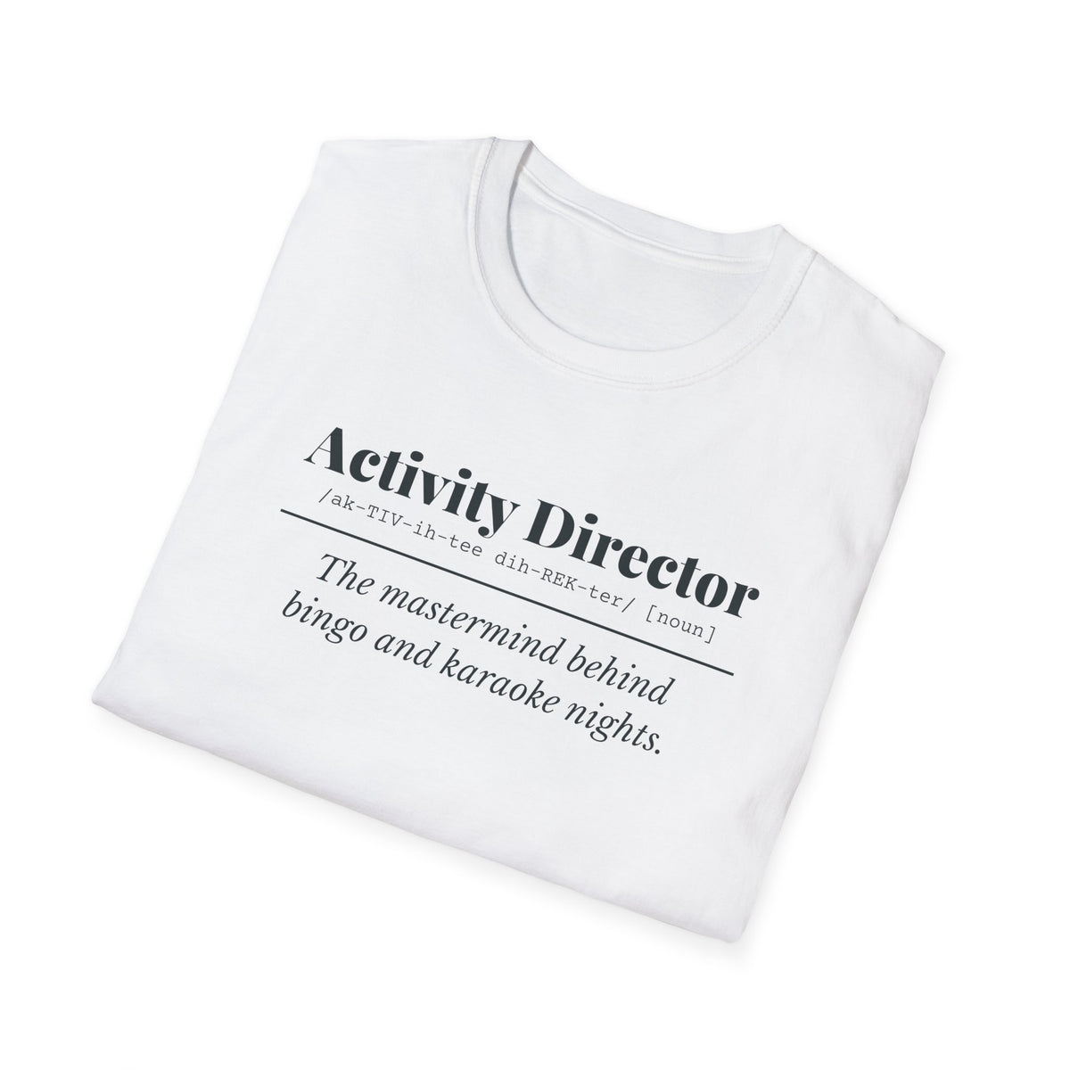 Activity Director Definition T-Shirt